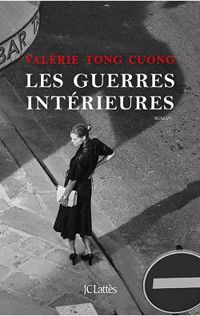 Valerie Tong Cuong - Les guerres intérieures