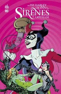 Couverture du livre Harley Quinn & les sirènes de Gotham - Paul Dini