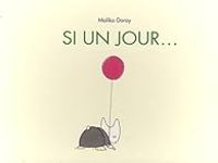 Couverture du livre Si un jour... - Malika Doray