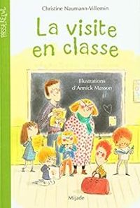 Couverture du livre La visite en classe - Annick Masson