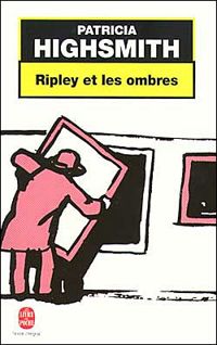 Couverture du livre Ripley et les ombres - Patricia Highsmith