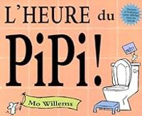 Couverture du livre L'heure du pipi ! (1 jeu) - Mo Willems