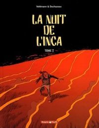 Fabien Vehlmann - Frantz Duchazeau - La nuit de l'inca