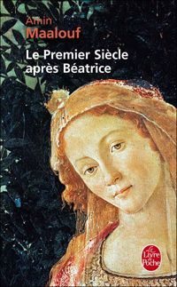 Couverture du livre Le Premier Siècle après Béatrice - Amin Maalouf