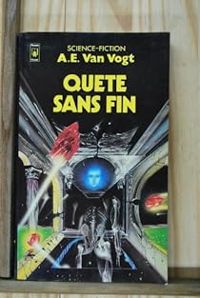 Couverture du livre Quête sans fin - A E Van Vogt