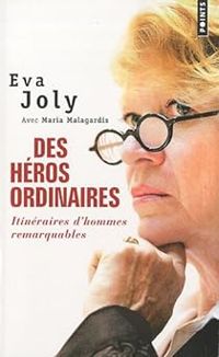 Couverture du livre Des héros ordinaires - Eva Joly