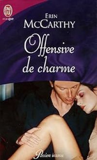 Erin Mccarthy - Offensive de charme