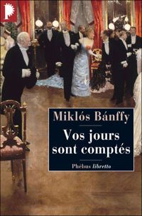 Couverture du livre Vos jours sont comptés - Miklos Banffy