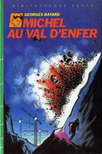 Georges Bayard - Michel au Val d'Enfer