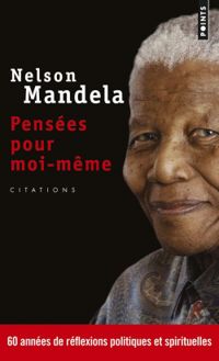 Couverture du livre Pensées pour moi - Nelson Mandela - Sello Hatang - Sahl Venter