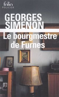 Couverture du livre Le Bourgmestre de Furnes - Georges Simenon