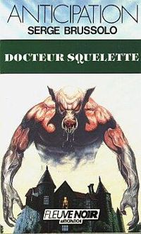 Couverture du livre Docteur Squelette - Serge Brussolo