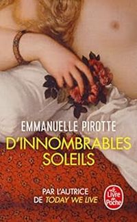 Emmanuelle Pirotte - D'innombrables soleils