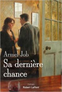 Couverture du livre Sa dernière chance - Armel Job