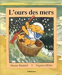 Martin Waddell - L'ours des mers