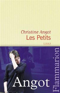 Couverture du livre Les Petits - Christine Angot