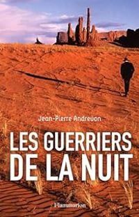 Jean Pierre Andrevon - Les guerriers de la nuit