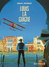 Couverture du livre Louis la Guigne - Episode 1 : Tomes 1 à 5 - Frank Giroud - Jean Paul Dethorey