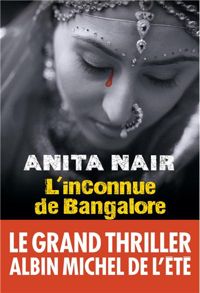 Couverture du livre L'Inconnue de Bangalore - Anita Nair - Dominique Vitalyos