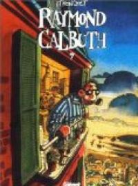 Couverture du livre Raymond Calbuth - Didier Tronchet