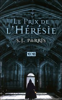 S.j. Parris - Le prix de l'hérésie 