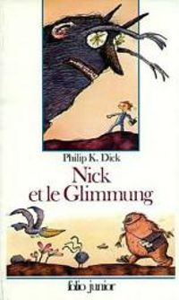 Couverture du livre Nick et le Glimmung - Philip K Dick