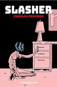 Couverture du livre Slasher - Charles Forsman