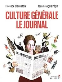 Florence Braunstein - Culture générale : Le journal