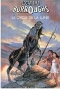 Edgar Rice Burroughs - Le Cycle de la Lune - Lefrancq