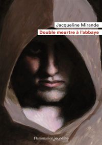 Jacqueline Mirande - Double Meurtre à l'abbaye