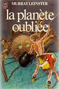 Couverture du livre La planète oubliée - Murray Leinster