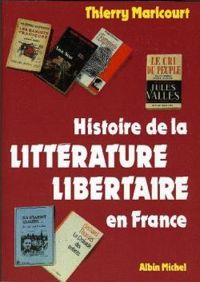 Thierry Maricourt - Histoire de la littérature libertaire en France