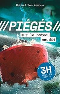 Couverture du livre Piégés : Sur le bateau maudit - Hubert Ben Kemoun