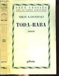 Nikos Kazantzakis - Toda-Raba