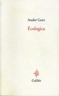 Andre Gorz - Écologica