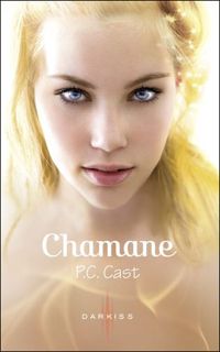 Couverture du livre Chamane - P C Cast