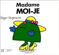 Couverture du livre Madame Moi-Je - Roger Hargreaves