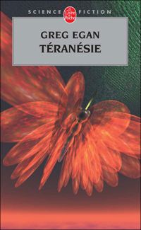 Couverture du livre Téranésie - Greg Egan