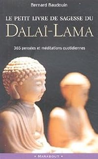  Dalai Lama - Le petit livre de sagesse du Dalaï-Lama 