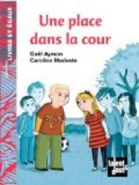 Gal Aymon - Caroline Modeste - Une place dans la cour