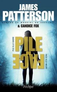 James Patterson - Candice Fox - Pile ou face