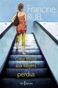 Couverture du livre COEUR TROUVE AUX OBJETS PERDUS - Francine Ruel