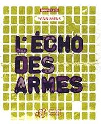 Couverture du livre L'écho des armes - Yann Mens