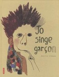 Couverture du livre Jo singe garçon - Beatrice Alemagna