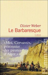 Olivier Weber - Le Barbaresque