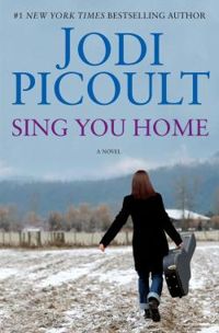 Jodi Picoult - Sing You Home