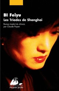 Couverture du livre Les triades de Shanghai - Feiyu Bi