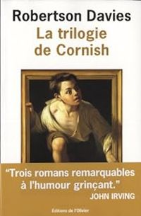 Couverture du livre La trilogie de Cornish  - Robertson Davies