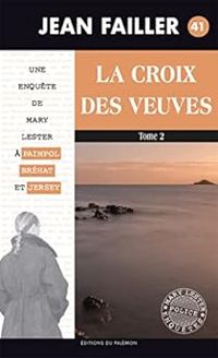 Couverture du livre La Croix des Veuves 2/2 - Jean Failler