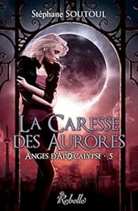 Couverture du livre La caresse des aurores - Stephane Soutoul